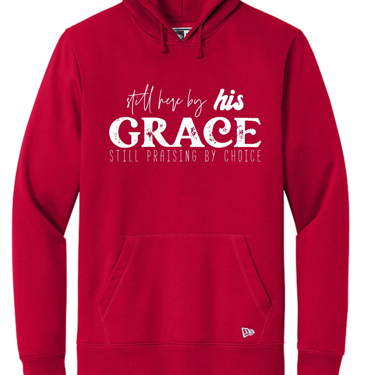 Still Here By His Grace Unisex Christian Pullover Hooded Sweatshirt - ClaimedbyGodDesigns