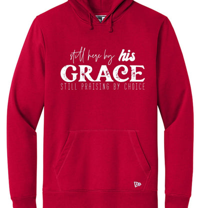 Still Here By His Grace Unisex Christian Pullover Hooded Sweatshirt - ClaimedbyGodDesigns