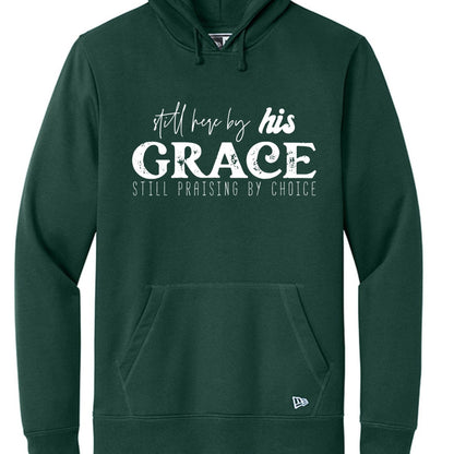 Still Here By His Grace Unisex Christian Pullover Hooded Sweatshirt - ClaimedbyGodDesigns