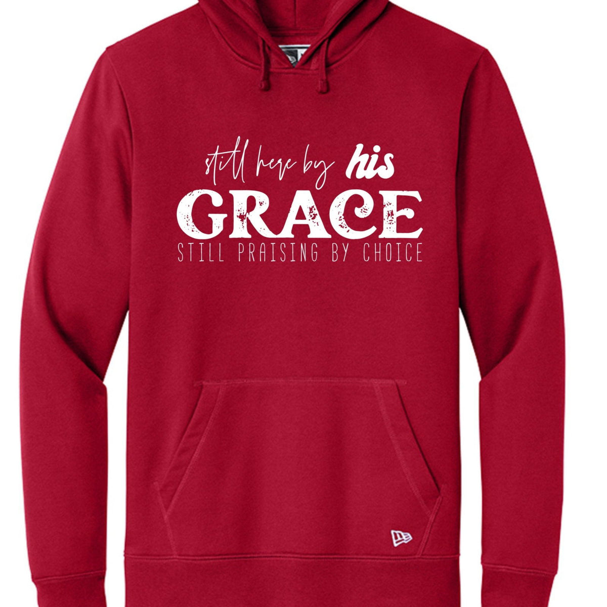 Still Here By His Grace Unisex Christian Pullover Hooded Sweatshirt - ClaimedbyGodDesigns
