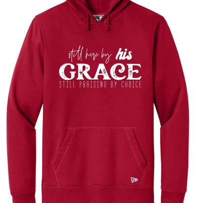 Still Here By His Grace Unisex Christian Pullover Hooded Sweatshirt - ClaimedbyGodDesigns