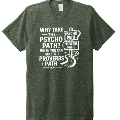 Take The Proverbs Path Funny Unisex Christian T-shirt - ClaimedbyGodDesigns