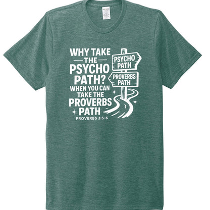 Take The Proverbs Path Funny Unisex Christian T-shirt - ClaimedbyGodDesigns