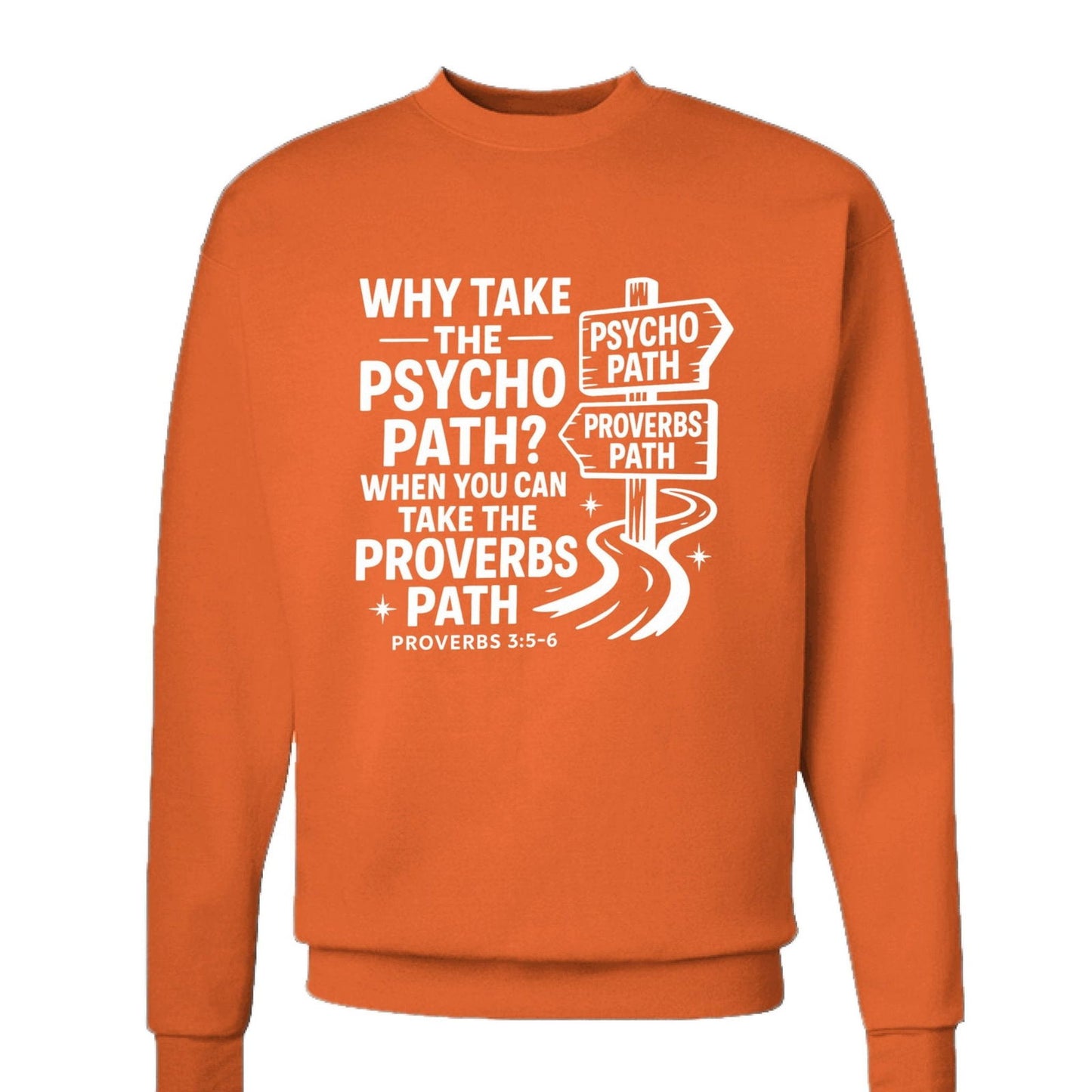 Take The Proverbs Path Unisex Christian Pullover Sweatshirt - ClaimedbyGodDesigns