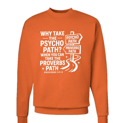 Take The Proverbs Path Unisex Christian Pullover Sweatshirt - ClaimedbyGodDesigns