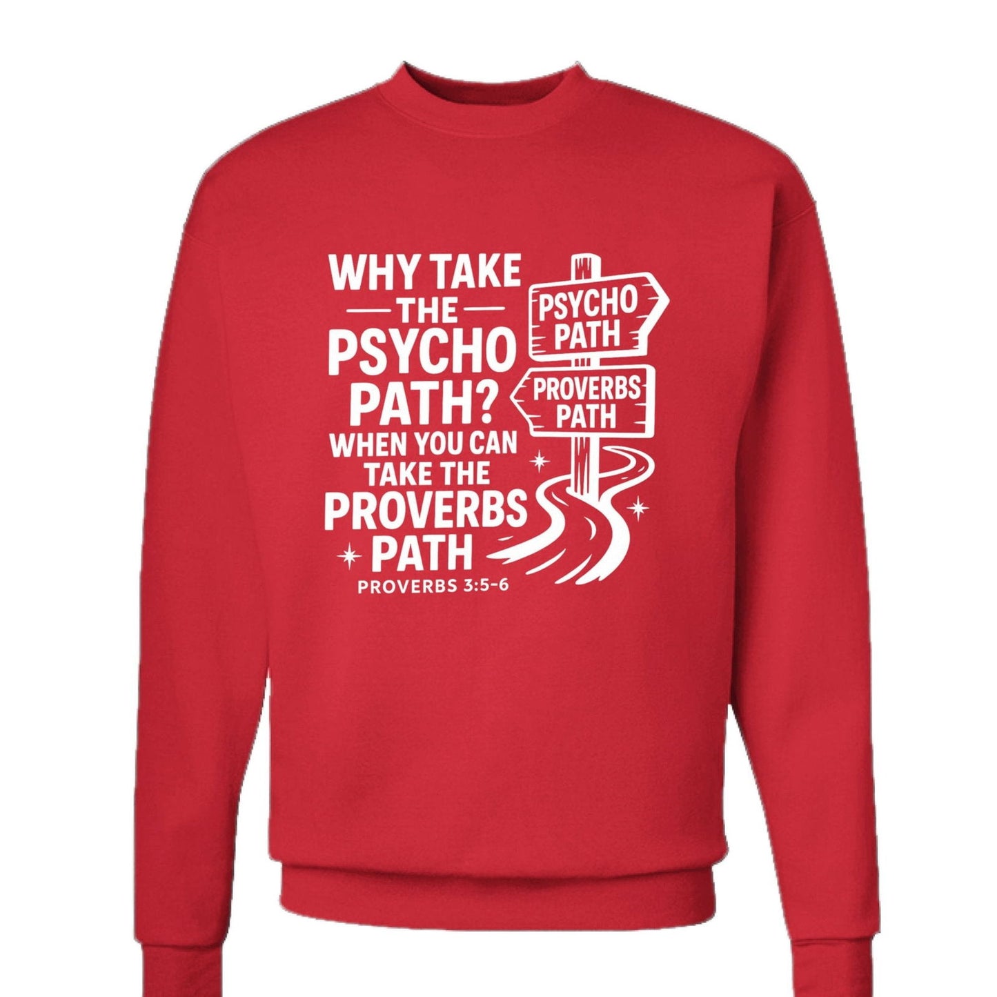 Take The Proverbs Path Unisex Christian Pullover Sweatshirt - ClaimedbyGodDesigns
