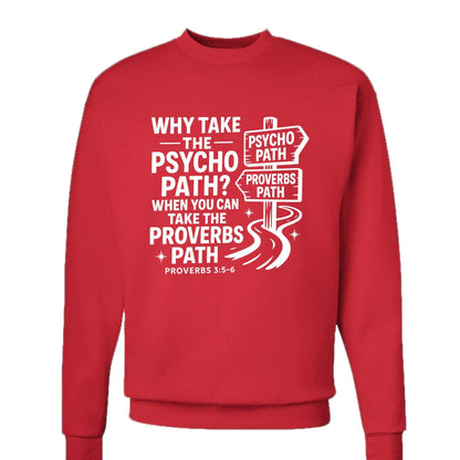 Take The Proverbs Path Unisex Christian Pullover Sweatshirt - ClaimedbyGodDesigns