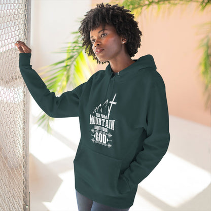 Tell Your Mountain Who He Is Unisex Christian Pullover Hooded Sweatshirt - ClaimedbyGodDesigns