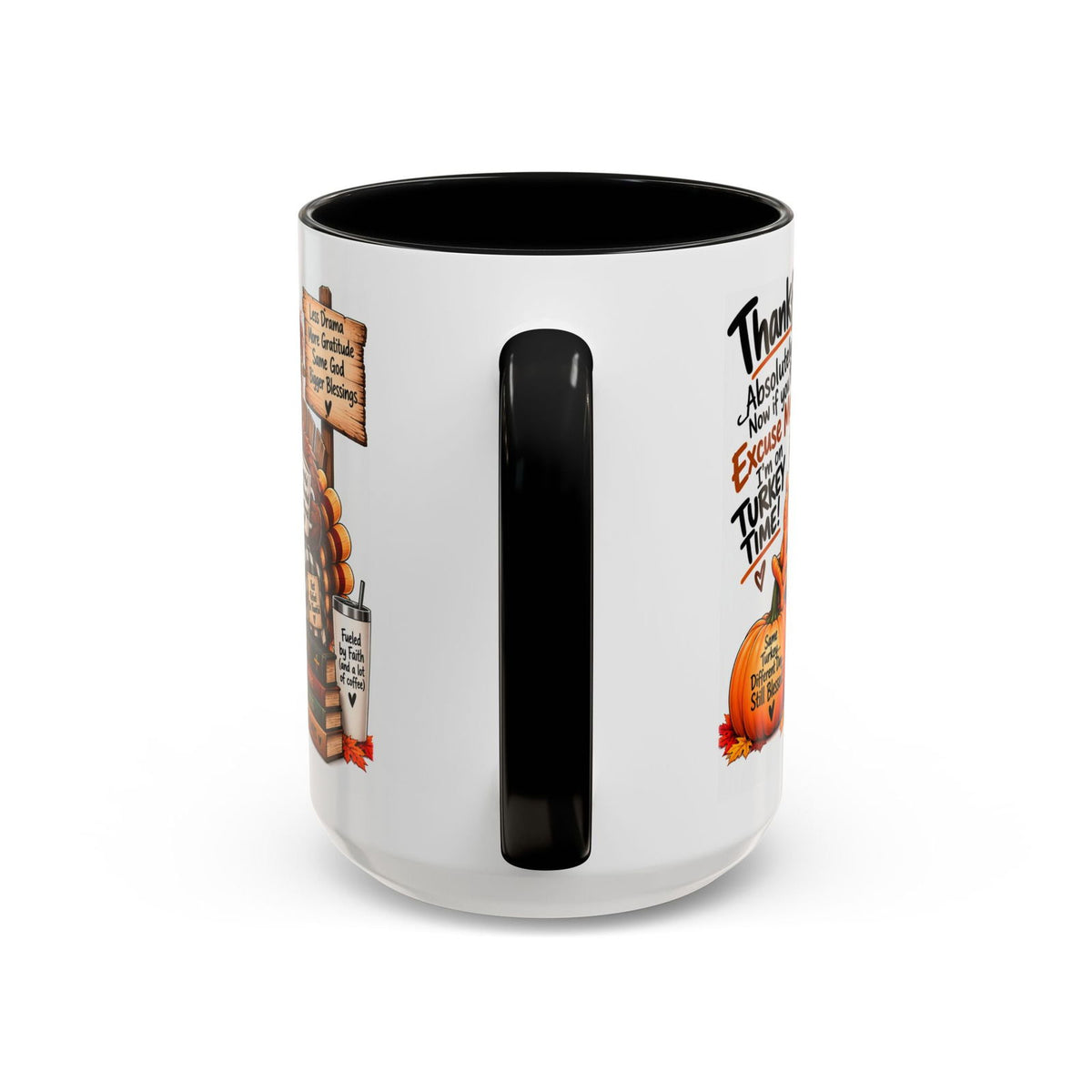 Thankful? Absolutely… I’m on Turkey Time! Thanksgiving Coffee Mug - Claimed by God Designs