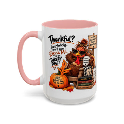 Thankful? Absolutely… I’m on Turkey Time! Thanksgiving Coffee Mug - Claimed by God Designs