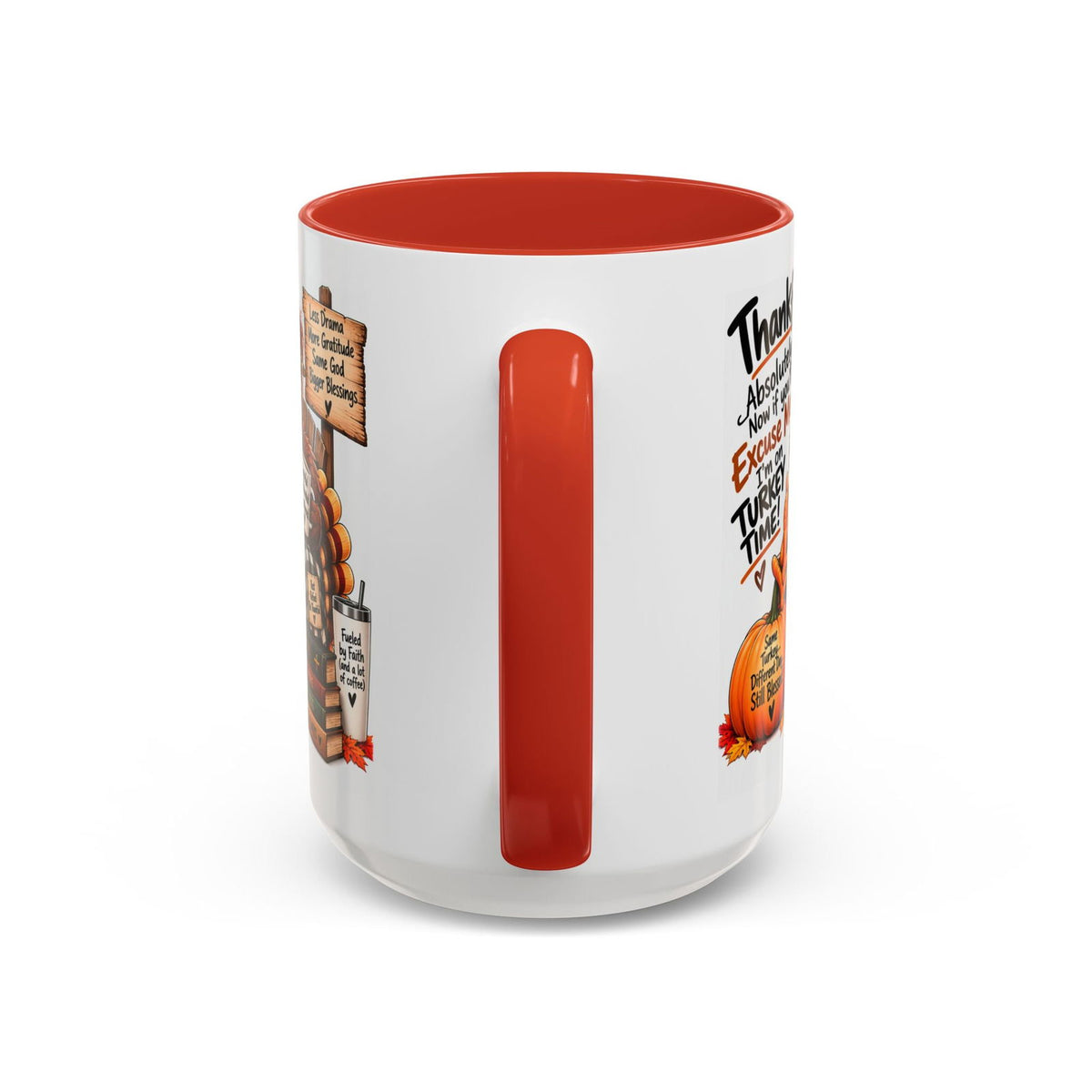 Thankful? Absolutely… I’m on Turkey Time! Thanksgiving Coffee Mug - Claimed by God Designs