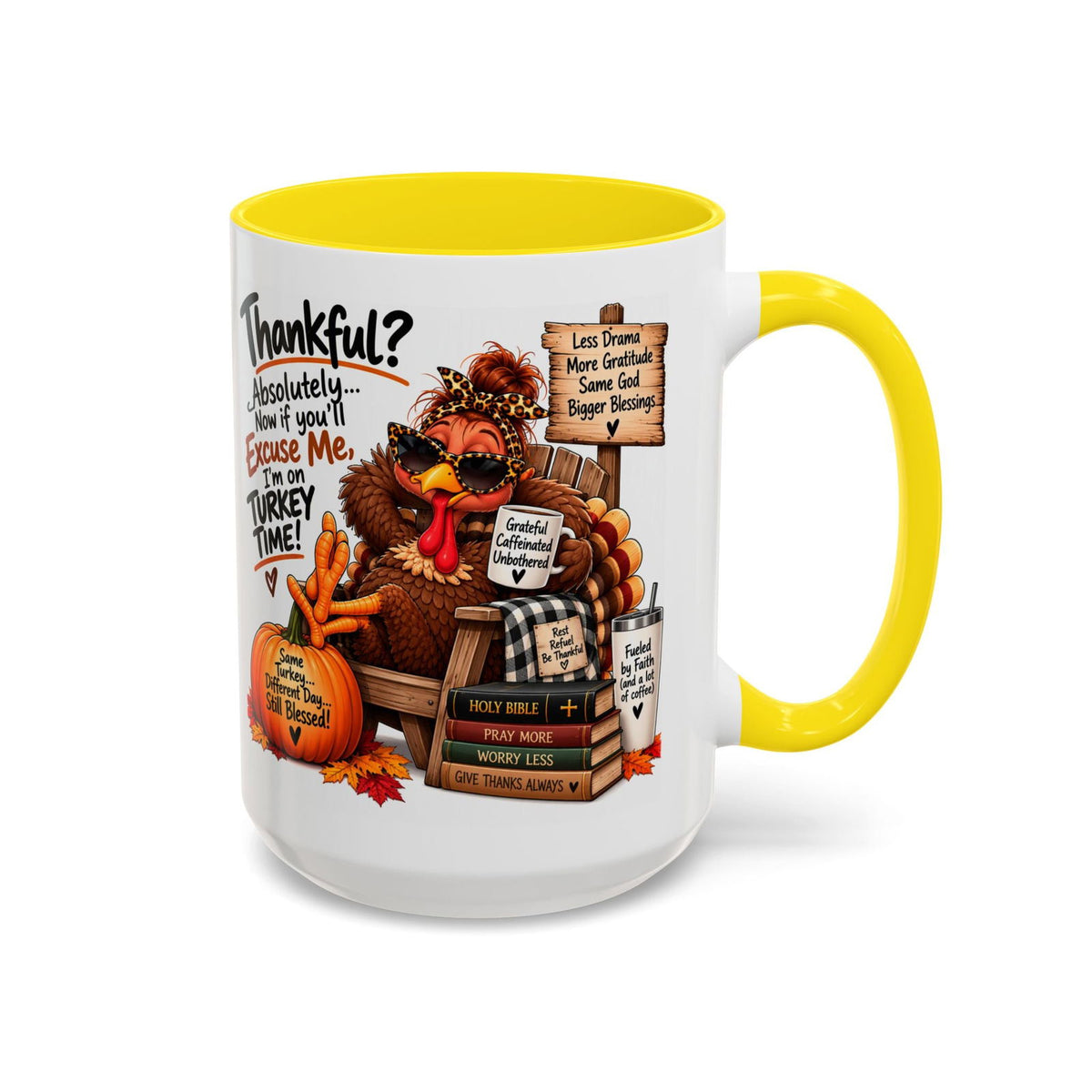 Thankful? Absolutely… I’m on Turkey Time! Thanksgiving Coffee Mug - Claimed by God Designs