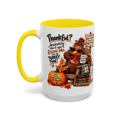 Thankful? Absolutely… I’m on Turkey Time! Thanksgiving Coffee Mug - Claimed by God Designs