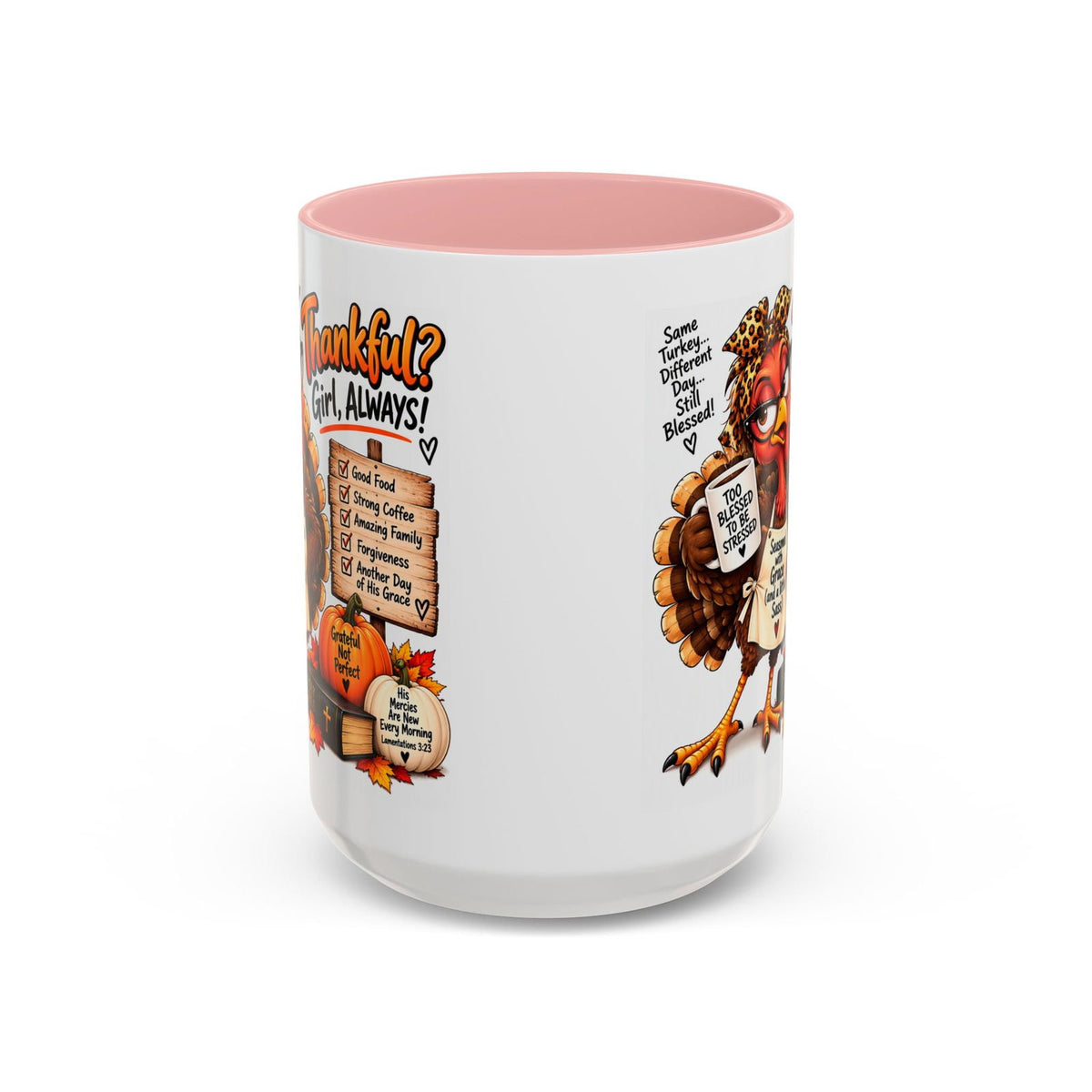 Thankful? Girl, Always! Thanksgiving Turkey Coffee Mug - Claimed by God Designs