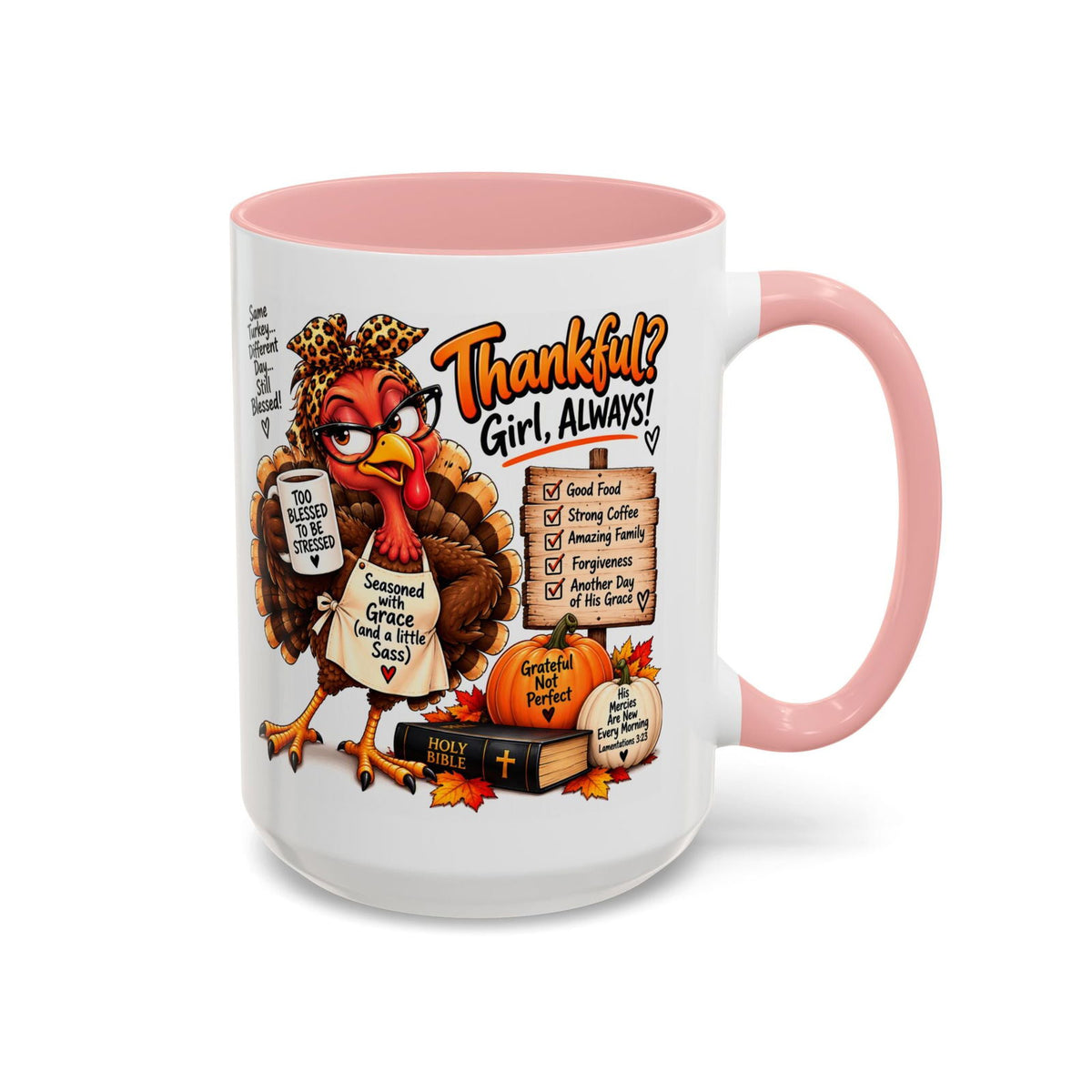 Thankful? Girl, Always! Thanksgiving Turkey Coffee Mug - Claimed by God Designs