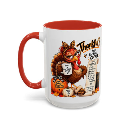 Thankful? Yep! But First… Coffee. Thanksgiving Turkey Mug - Claimed by God Designs