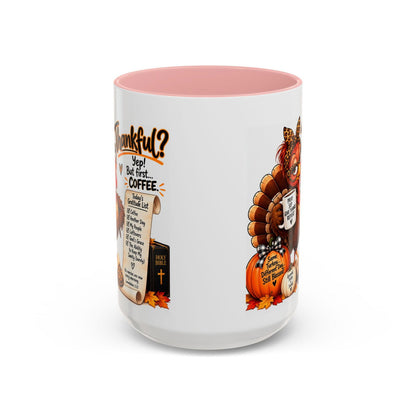 Thankful? Yep! But First… Coffee. Thanksgiving Turkey Mug - Claimed by God Designs