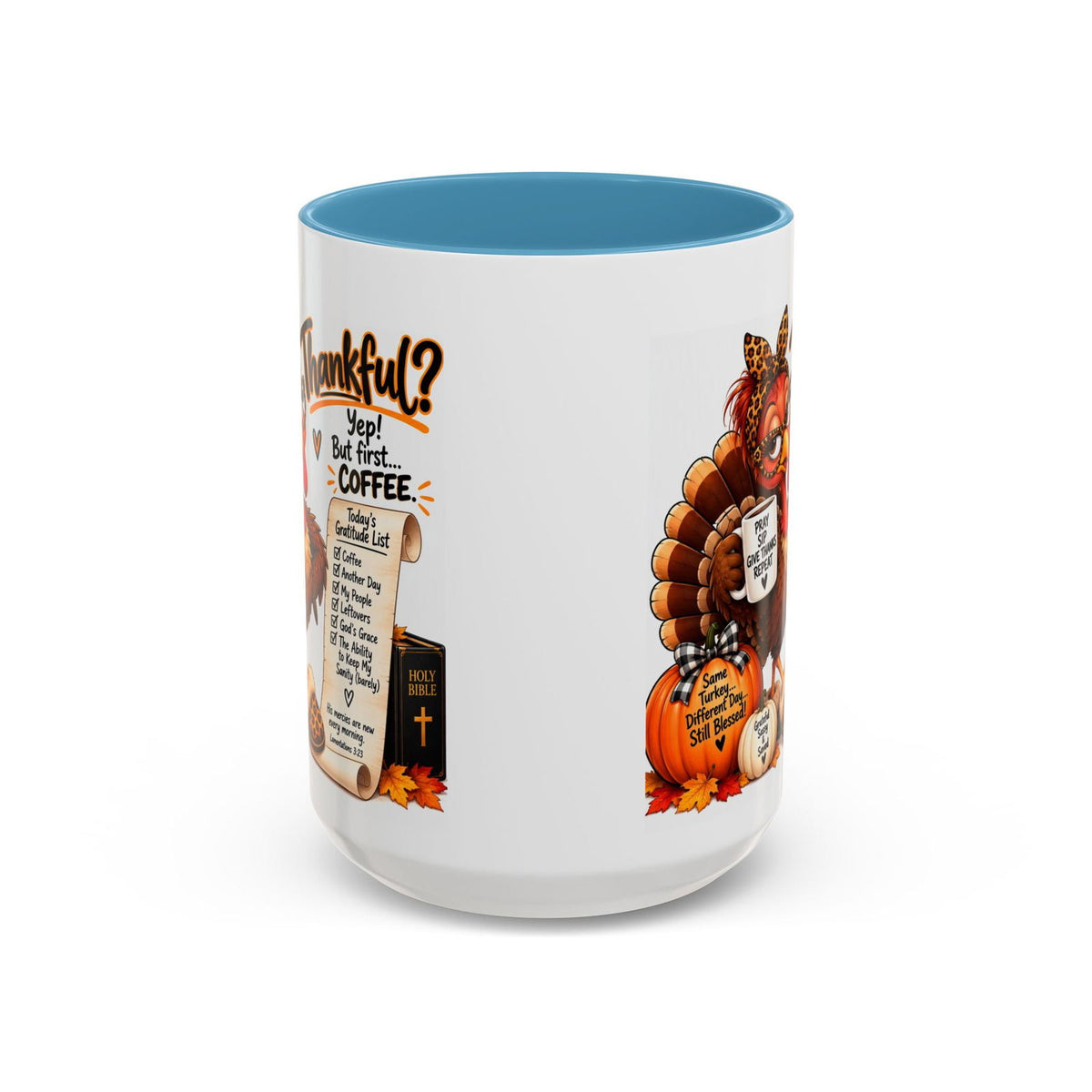 Thankful? Yep! But First… Coffee. Thanksgiving Turkey Mug - Claimed by God Designs