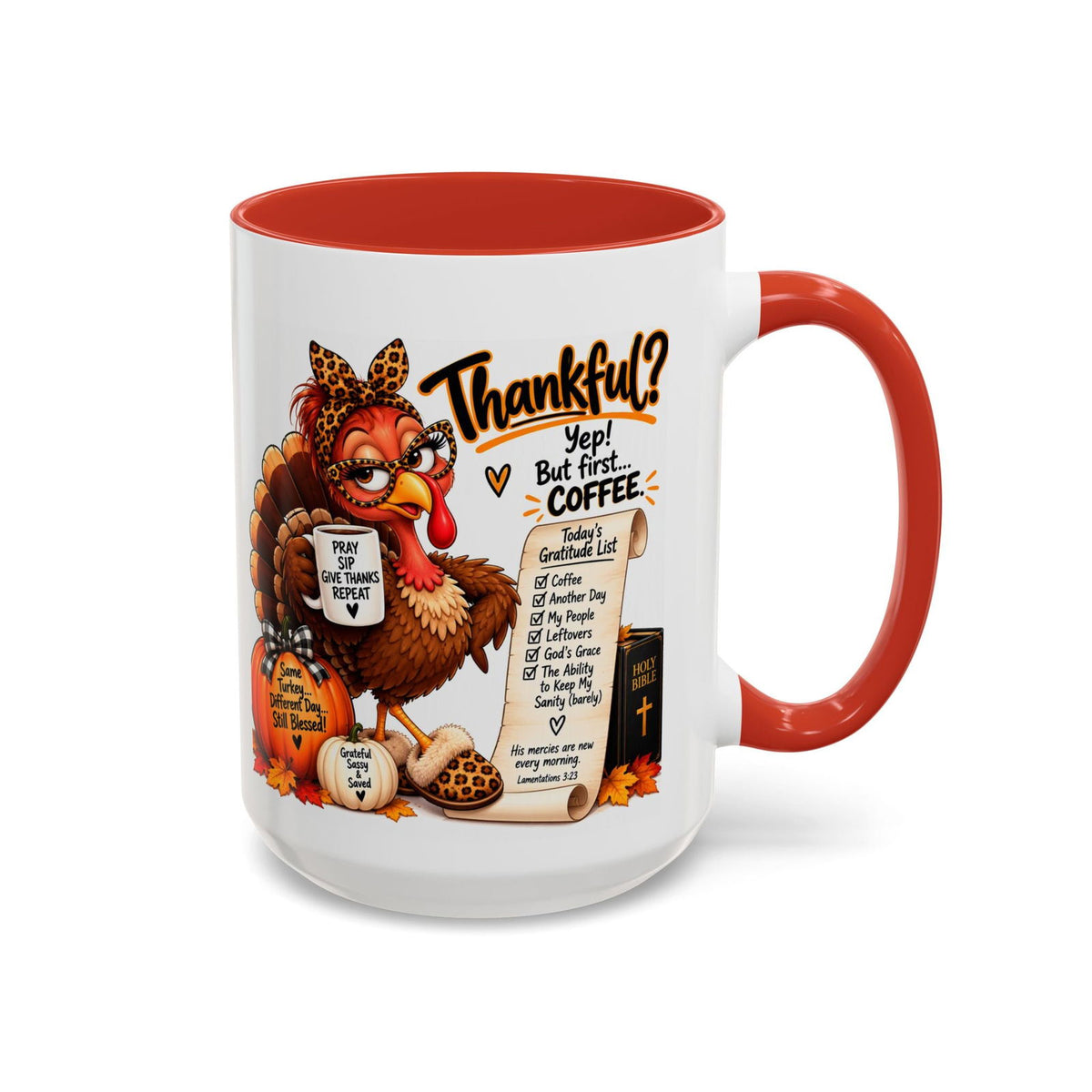 Thankful? Yep! But First… Coffee. Thanksgiving Turkey Mug - Claimed by God Designs