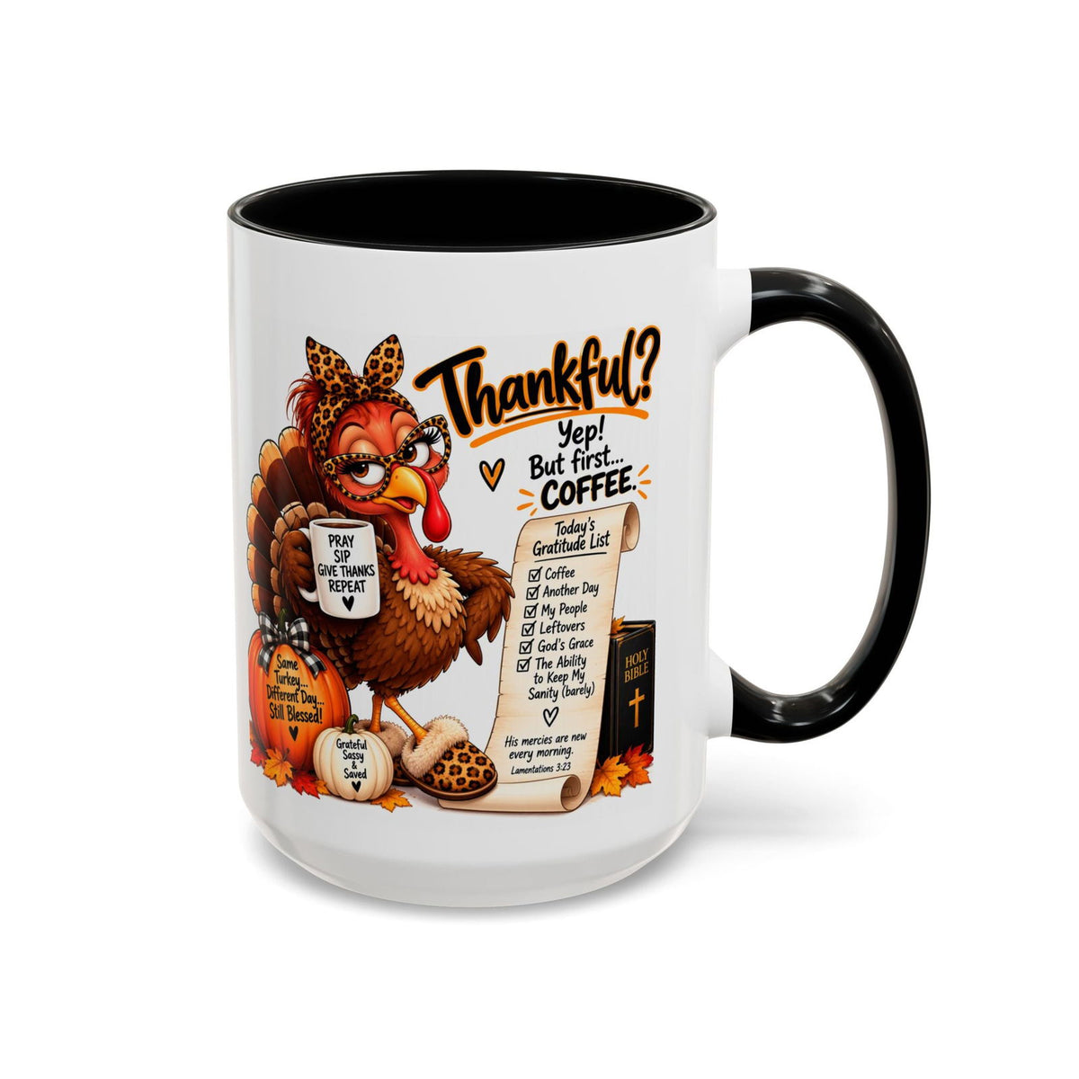 Thankful? Yep! But First… Coffee. Thanksgiving Turkey Mug - Claimed by God Designs