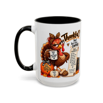 Thankful? Yep! But First… Coffee. Thanksgiving Turkey Mug - Claimed by God Designs
