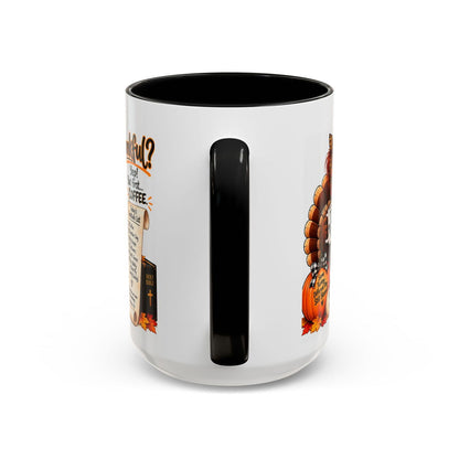 Thankful? Yep! But First… Coffee. Thanksgiving Turkey Mug - Claimed by God Designs
