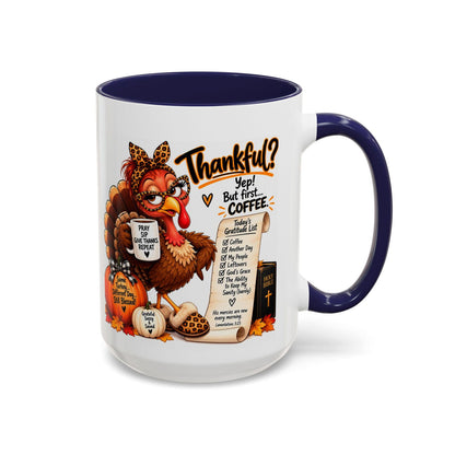 Thankful? Yep! But First… Coffee. Thanksgiving Turkey Mug - Claimed by God Designs