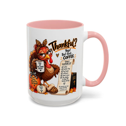 Thankful? Yep! But First… Coffee. Thanksgiving Turkey Mug - Claimed by God Designs