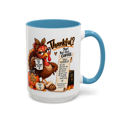 Thankful? Yep! But First… Coffee. Thanksgiving Turkey Mug - Claimed by God Designs