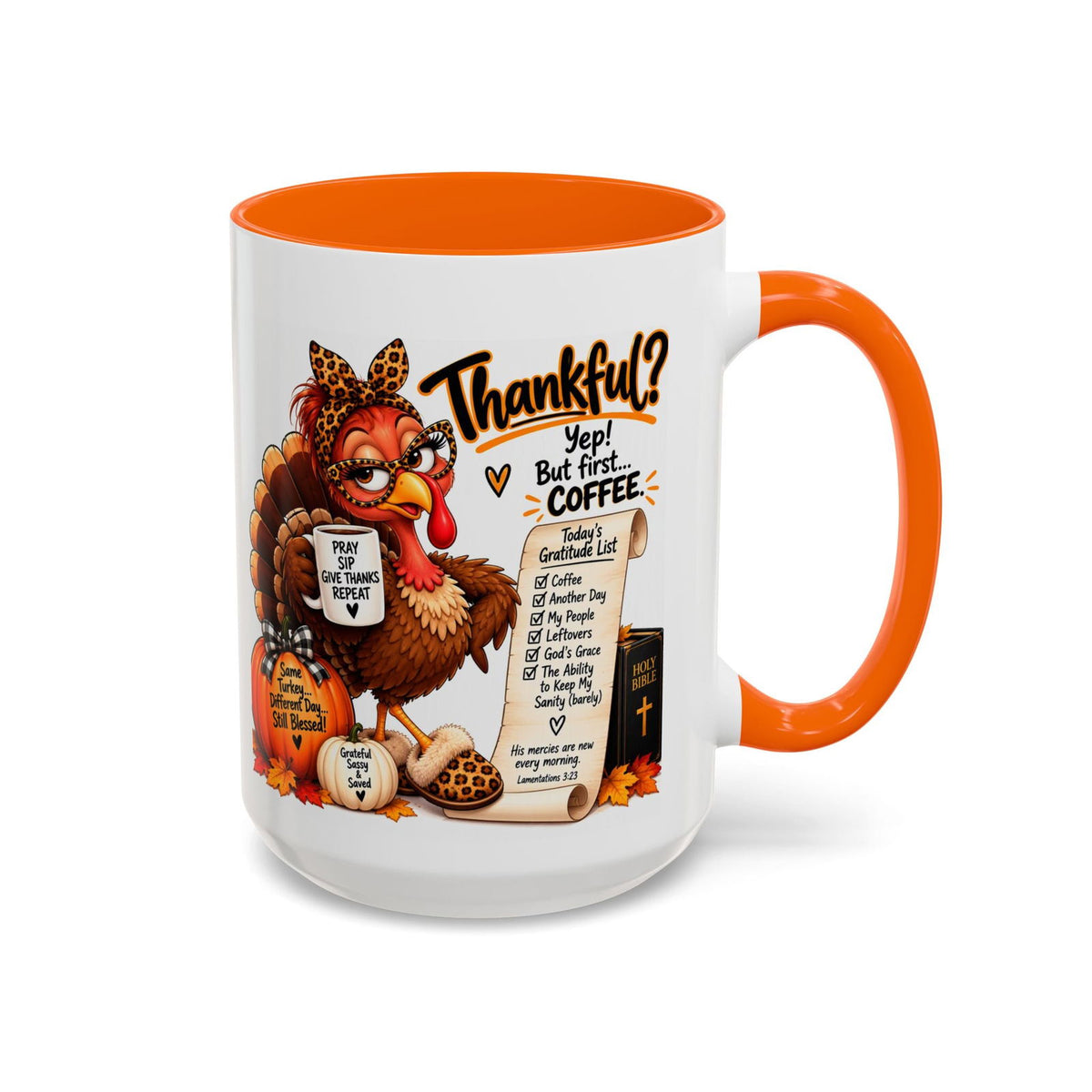 Thankful? Yep! But First… Coffee. Thanksgiving Turkey Mug - Claimed by God Designs