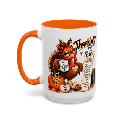Thankful? Yep! But First… Coffee. Thanksgiving Turkey Mug - Claimed by God Designs