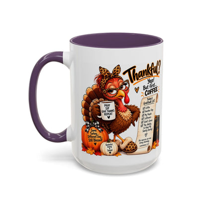 Thankful? Yep! But First… Coffee. Thanksgiving Turkey Mug - Claimed by God Designs