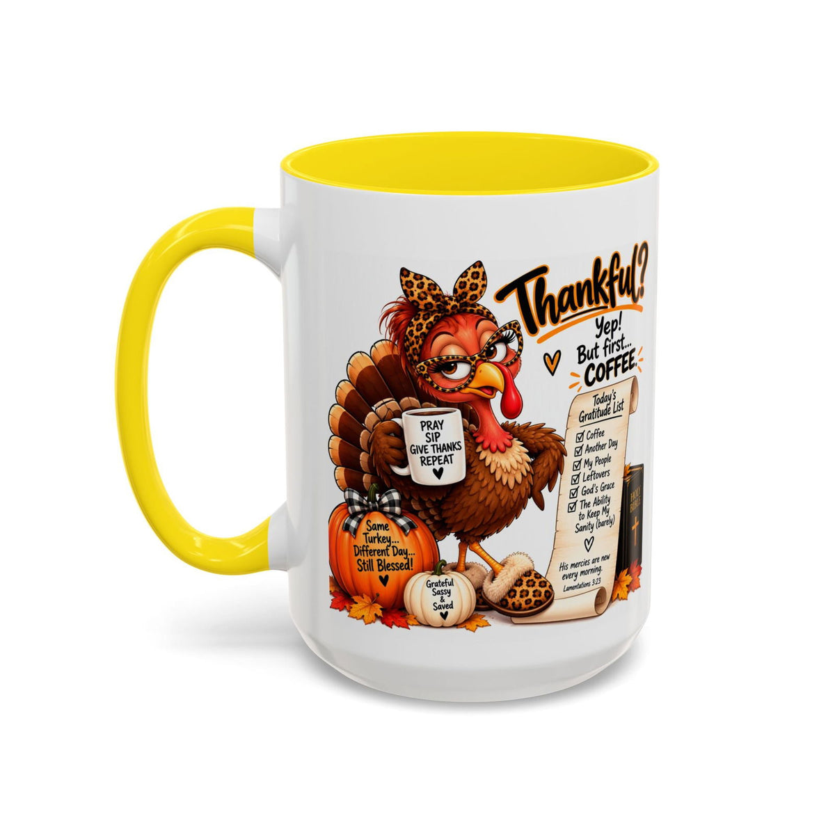 Thankful? Yep! But First… Coffee. Thanksgiving Turkey Mug - Claimed by God Designs