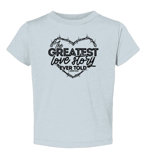 The Greatest Love Story Christian Baby T-shirt - ClaimedbyGodDesigns