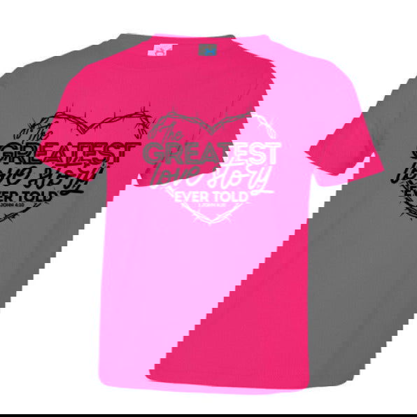 The Greatest Love Story Christian Toddler T-Shirt - ClaimedbyGodDesigns