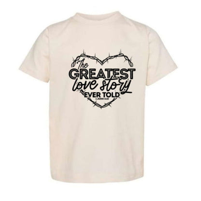 The Greatest Love Story Christian Toddler T-Shirt - ClaimedbyGodDesigns