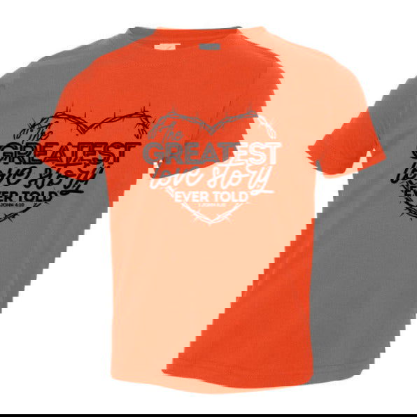 The Greatest Love Story Christian Toddler T-Shirt - ClaimedbyGodDesigns