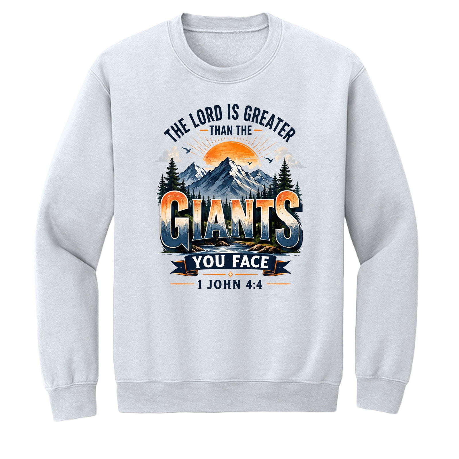 The Lord Is Greater Than The Giants You Face Unisex Pullover Crewneck Sweatshirt - ClaimedbyGodDesigns