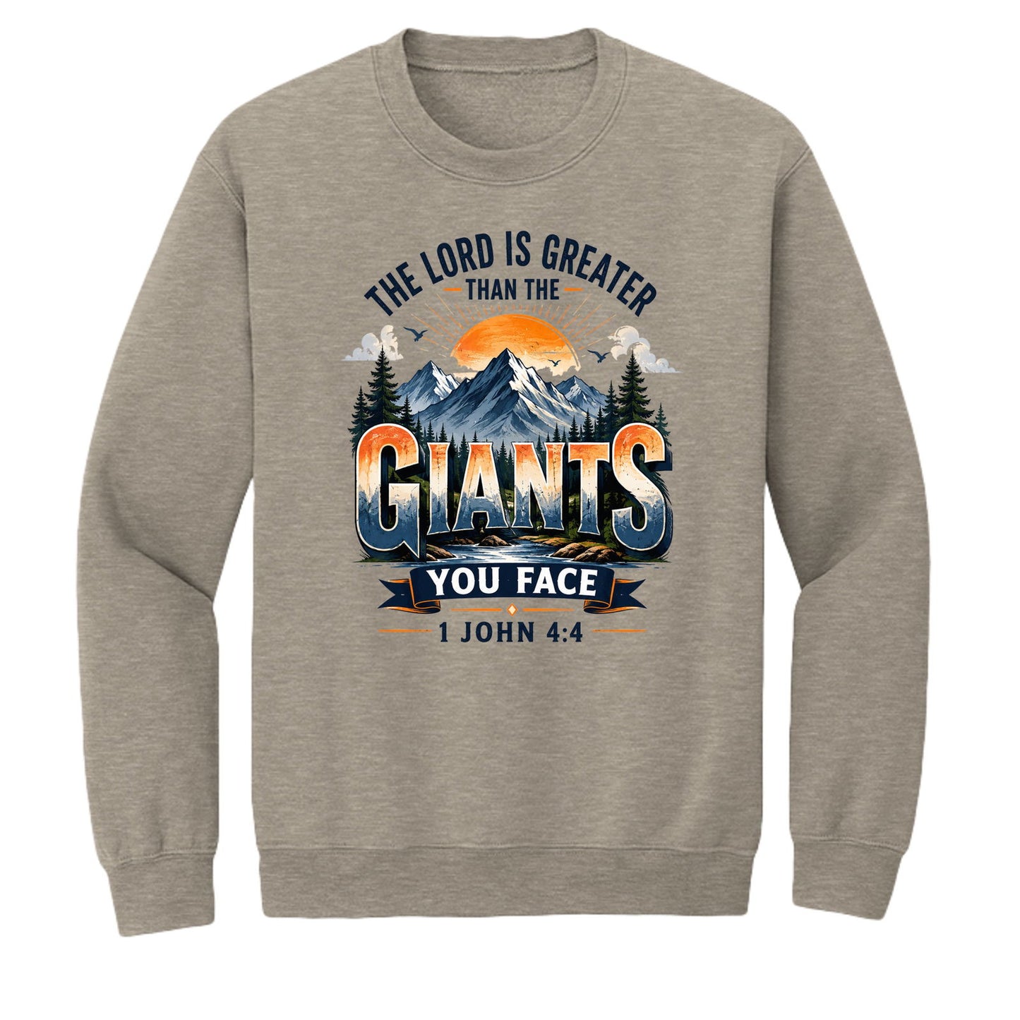 The Lord Is Greater Than The Giants You Face Unisex Pullover Crewneck Sweatshirt - ClaimedbyGodDesigns