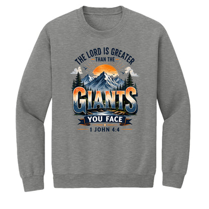 The Lord Is Greater Than The Giants You Face Unisex Pullover Crewneck Sweatshirt - ClaimedbyGodDesigns