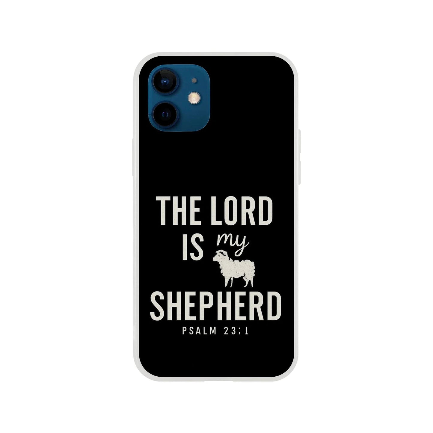 The Lord Is My Shepherd Christian Flexi Phonecase For Iphones - ClaimedbyGodDesigns