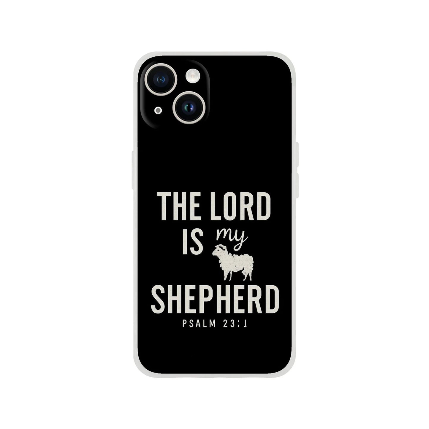 The Lord Is My Shepherd Christian Flexi Phonecase For Iphones - ClaimedbyGodDesigns