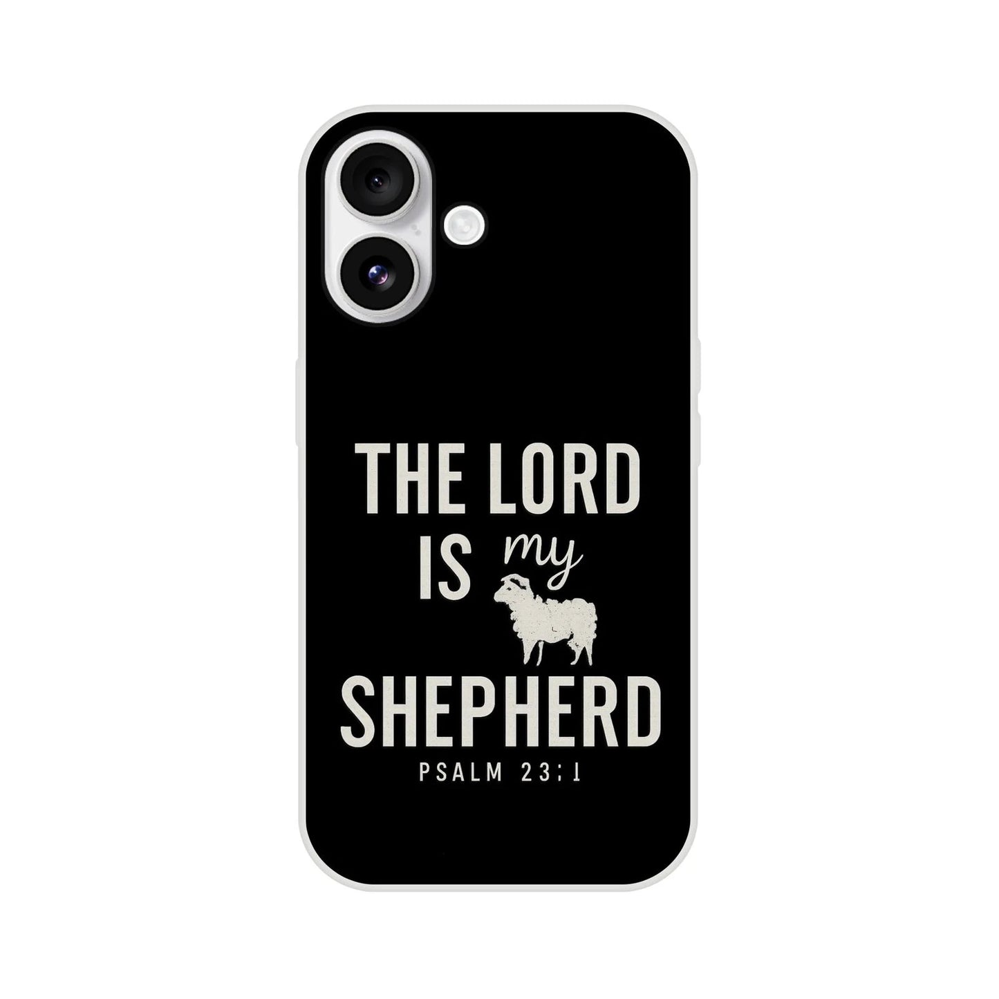 The Lord Is My Shepherd Christian Flexi Phonecase For Iphones - ClaimedbyGodDesigns