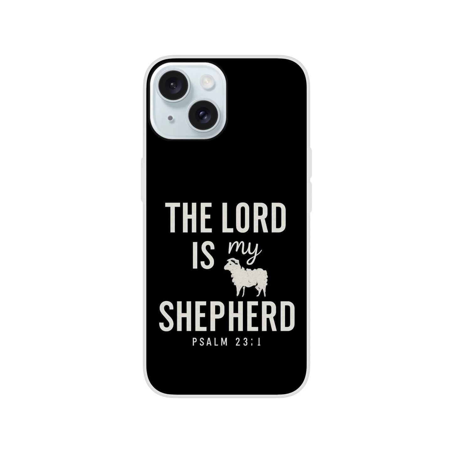 The Lord Is My Shepherd Christian Flexi Phonecase For Iphones - ClaimedbyGodDesigns