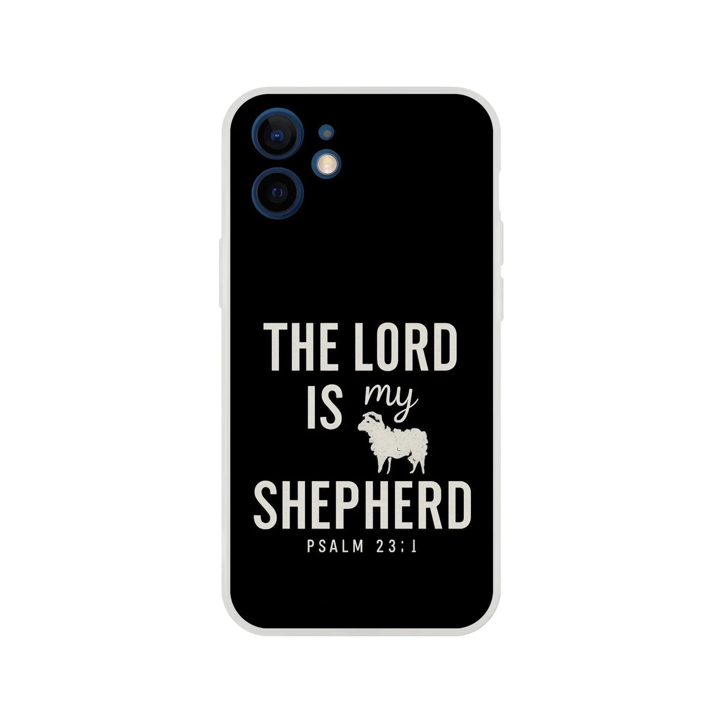 The Lord Is My Shepherd Christian Flexi Phonecase For Iphones - ClaimedbyGodDesigns