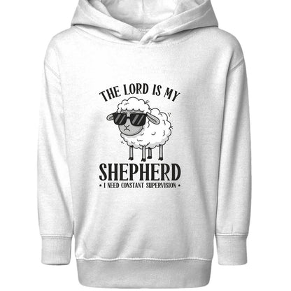 The Lord Is My Shepherd I Need Constant Supervision Toddler Christian Pullover Hooded Sweatshirt - ClaimedbyGodDesigns