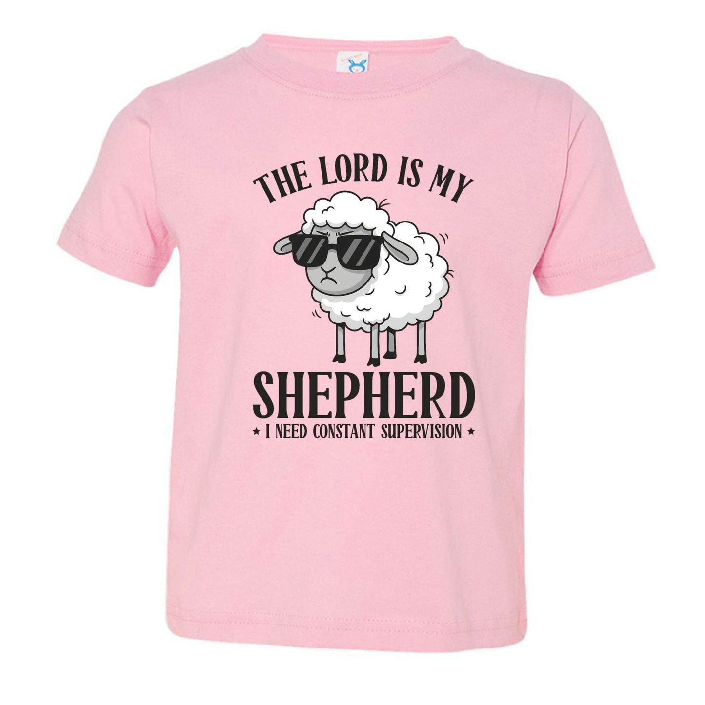 The Lord Is My Shepherd I Need Constant Supervision Toddler Christian T-shirt - ClaimedbyGodDesigns