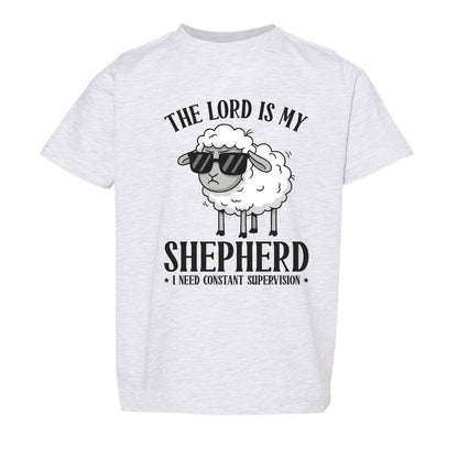 The Lord Is My Shepherd I Need Constant Supervision Toddler Christian T-shirt - ClaimedbyGodDesigns
