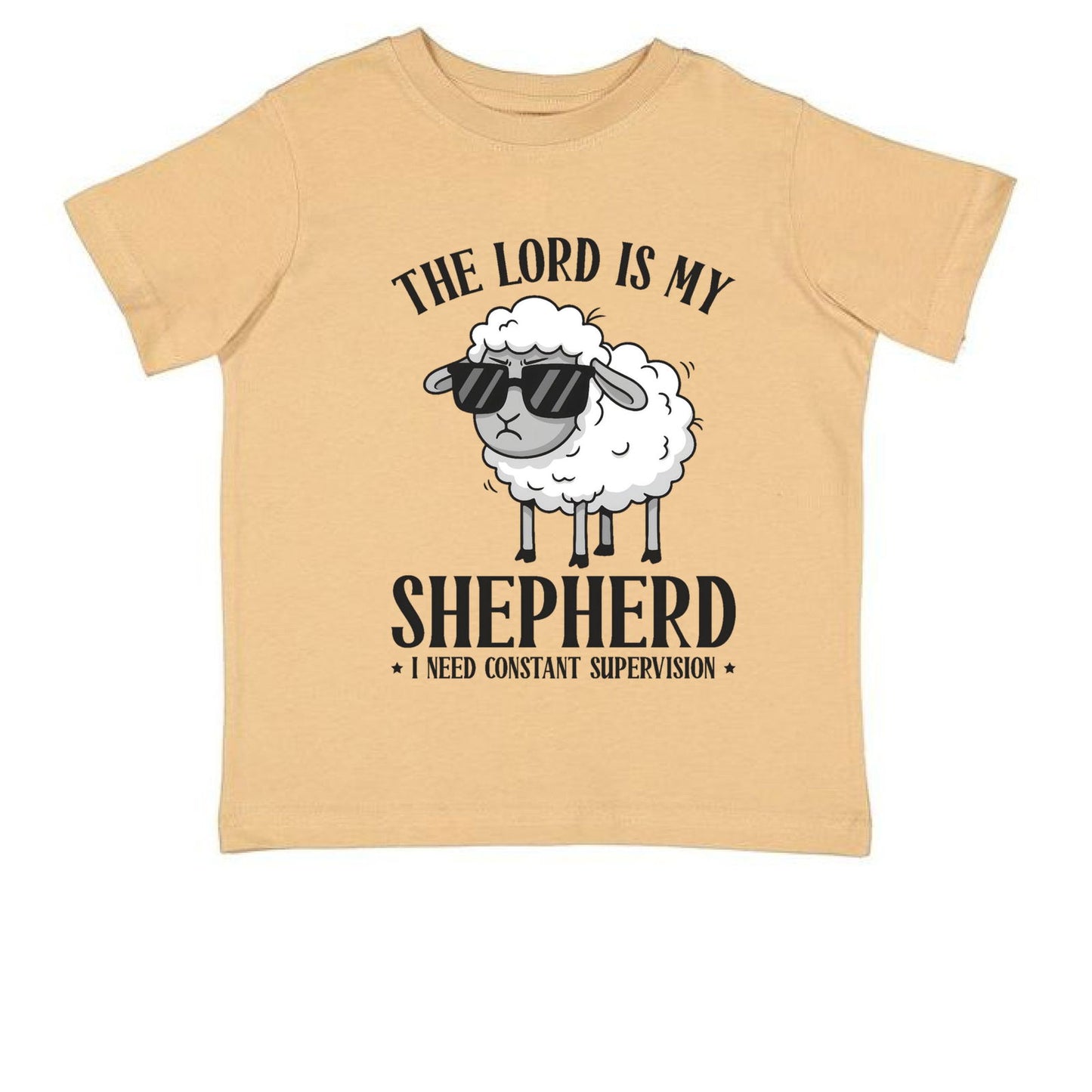 The Lord Is My Shepherd I Need Constant Supervision Toddler Christian T-shirt - ClaimedbyGodDesigns