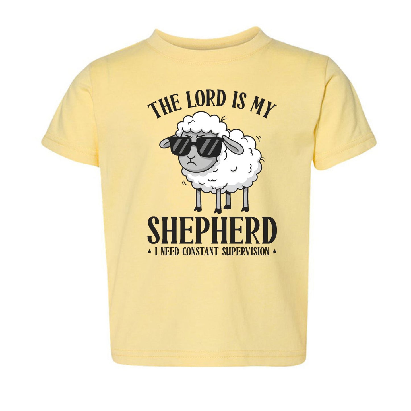 The Lord Is My Shepherd I Need Constant Supervision Toddler Christian T-shirt - ClaimedbyGodDesigns